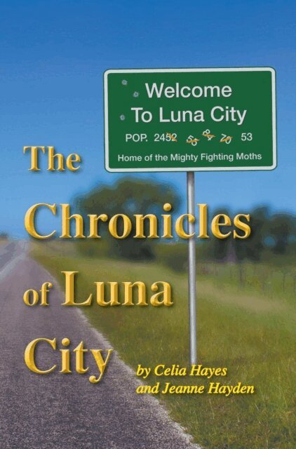 Jeanne Hayden, Celia Hayes - Chronicles of Luna City, E-bok