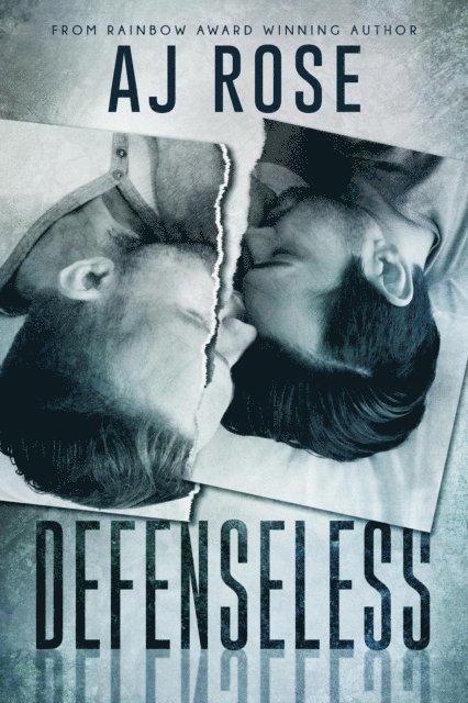 AJ Rose - Defenseless, E-bok