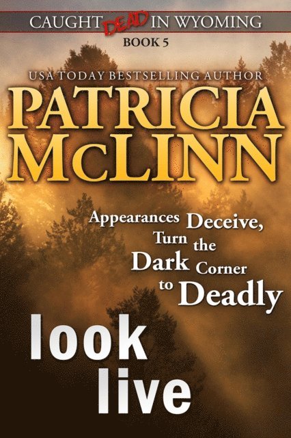 Patricia McLinn - Look Live (Caught Dead in Wyoming, Book 5), E-bok. Tillgänglighet: Lägg i varukorg