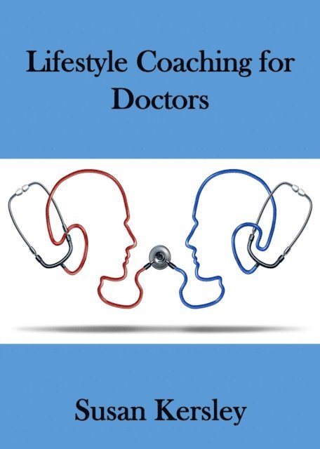 Susan Kersley - Lifestyle Coaching for Doctors, E-bok. Tillgänglighet: Lägg i varukorg