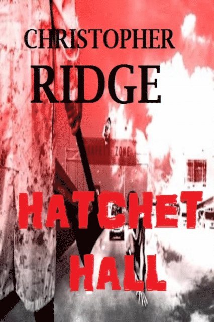 Christopher Ridge - Hatchet Hall, E-bok. Tillgänglighet: Lägg i varukorg