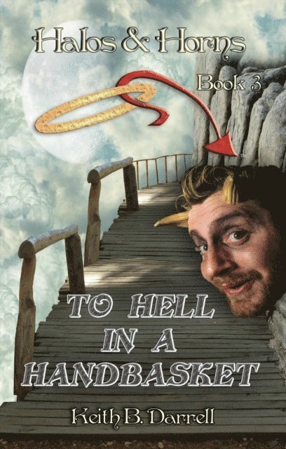 Keith B. Darrell - To Hell in a Handbasket, E-bok