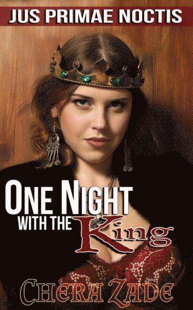 Chera Zade - One Night With The King, E-bok