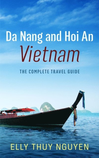 Elly Thuy Nguyen - Da Nang and Hoi An, Vietnam, E-bok