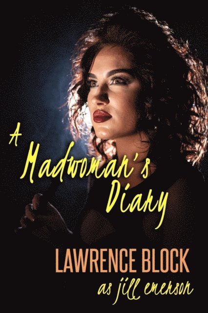 Jill Emerson, Lawrence Block - Madwoman's Diary, E-bok