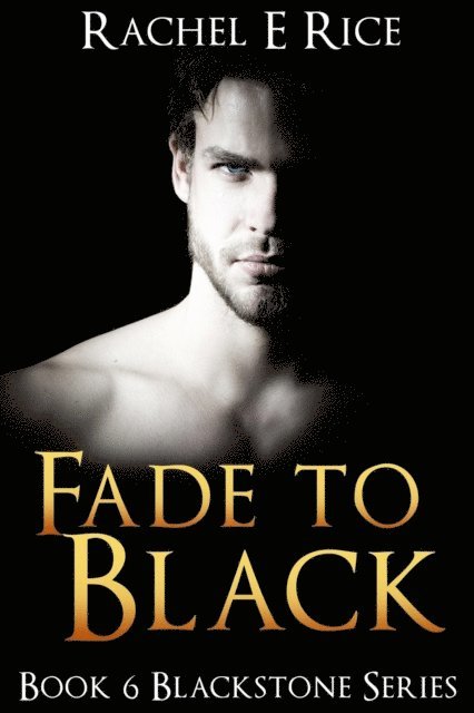 Rachel E Rice - Fade To Black, E-bok