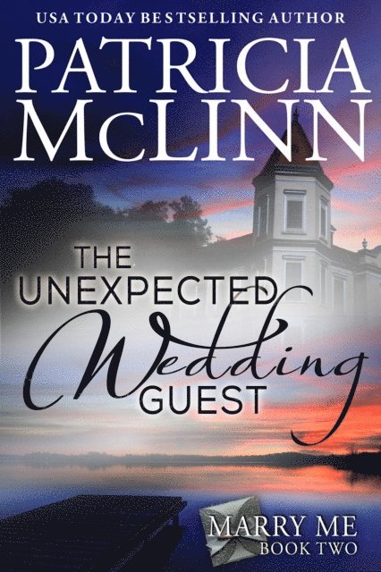 Patricia McLinn - Unexpected Wedding Guest (Marry Me series Book 2), E-bok. Tillgänglighet: Lägg i varukorg