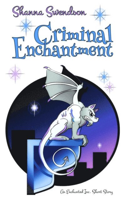 Shanna Swendson - Criminal Enchantment, E-bok