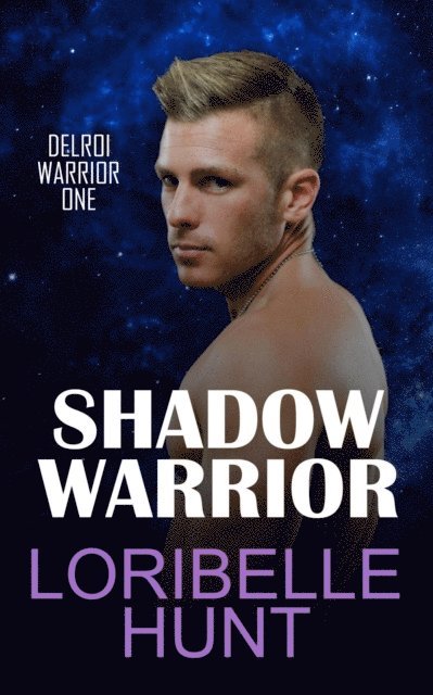 Loribelle Hunt - Shadow Warrior, E-bok