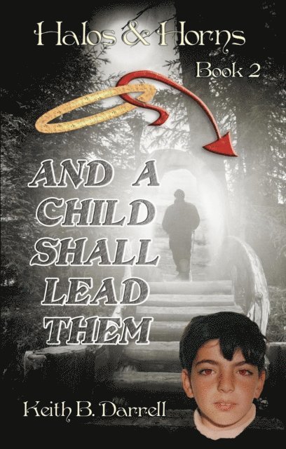 Keith B. Darrell - And a Child Shall Lead Them, E-bok