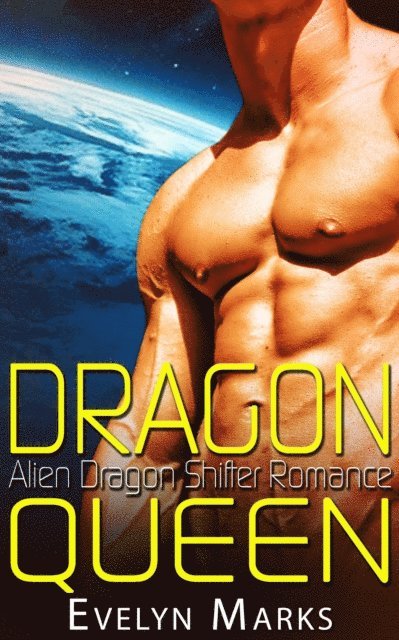 Evelyn Marks - Dragon Queen - Alien Dragon Shifter Romance, E-bok