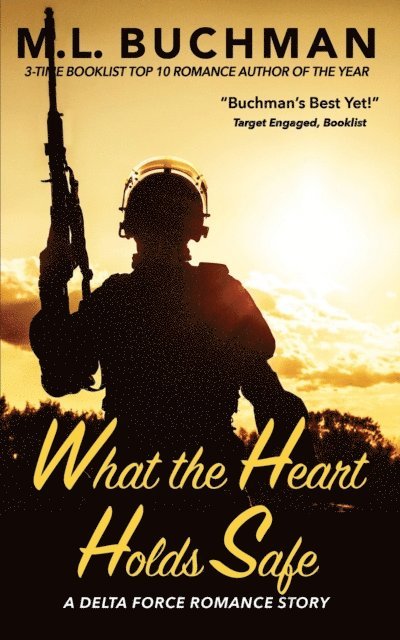 M. L. Buchman - What the Heart Holds Safe, E-bok