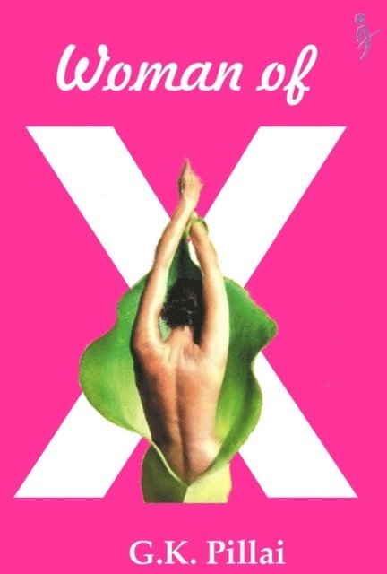 GK Pillai - Women of X, E-bok
