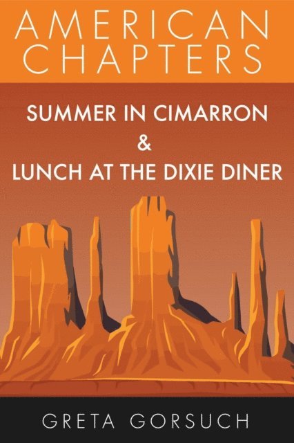 Greta Gorsuch - Summer in Cimarron & Lunch at the Dixie Diner, E-bok