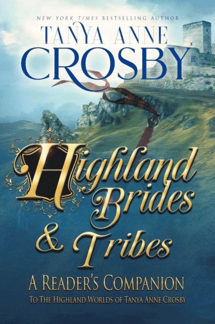 Tanya Anne Crosby - Highland Brides & Tribes, E-bok