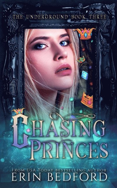 Erin Bedford - Chasing Princes, E-bok