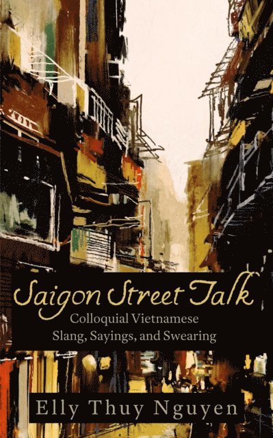 Elly Thuy Nguyen - Saigon Street Talk, E-bok