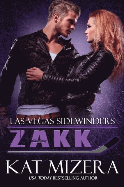 Kat Mizera - Las Vegas Sidewinders: Zakk (Book 6), E-bok