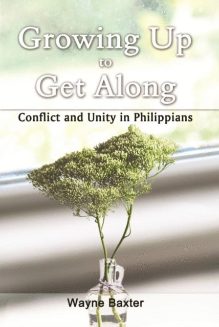 Wayne Baxter - Growing Up To Get Along, E-bok