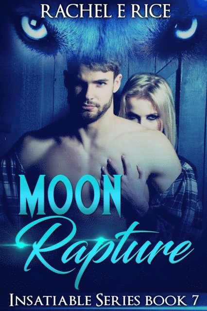 Rachel E Rice - Moon Rapture, E-bok
