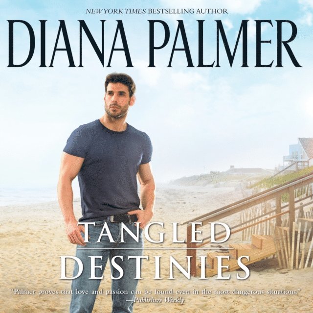 Diana Palmer - Tangled Destinies, Ljudbok