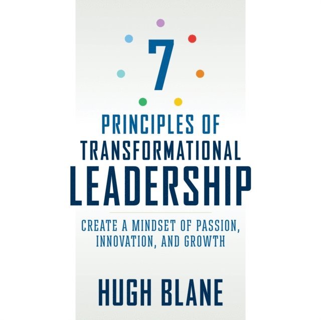 Hugh Blane - 7 Principles of Transformational Leadership, Ljudbok