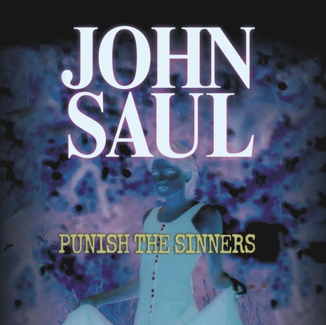 John Saul - Punish the Sinners, Ljudbok