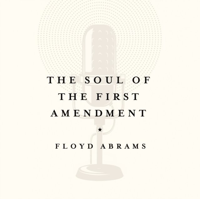 Floyd Abrams - Soul of the First Amendment, Ljudbok