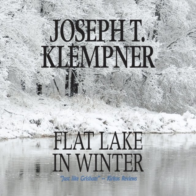Joseph T. Klempner - Flat Lake in Winter, Ljudbok