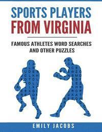 Emily Jacobs - Sports Players from Virginia: Famous Athletes Word Searches and Other Puzzles, Häftad