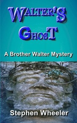 Stephen Wheeler - Walter's Ghost, Häftad