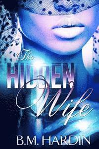 B M Hardin - Hidden Wife, Häftad. Tillgänglighet: Lägg i varukorg