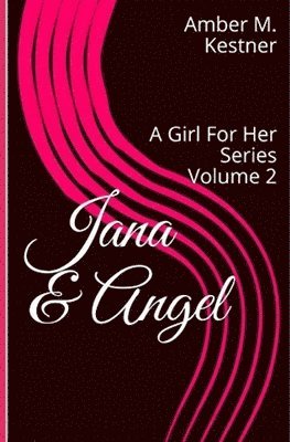 Amber M Kestner - Jana & Angel, Häftad
