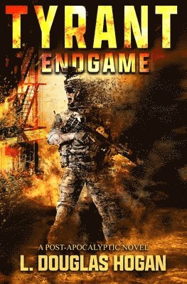 L. Douglas Hogan - Tyrant: Endgame, Häftad. Tillgänglighet: Lägg i varukorg