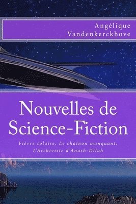 Angélique Vandenkerckhove - Nouvelles de Science-Fiction, Häftad. Tillgänglighet: Lägg i varukorg