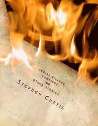 Stephen Curtis - Serial Killers / Vampires and Other Stories, Häftad. Tillgänglighet: Lägg i varukorg
