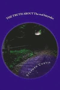 Stephen Curtis - The Truth About: The Real Story About Fairy Tales, Häftad. Tillgänglighet: Lägg i varukorg