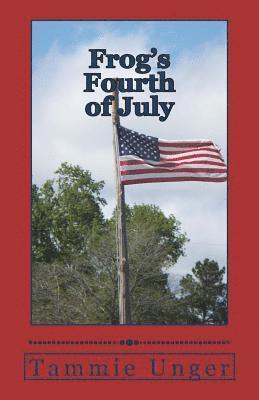 Tammie Unger - Frog's Fourth of July, Häftad