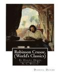 Robinson Crusoe, By Daniel Defoe, illustrated By N. C. Wyeth (World's Classics): Newell Convers Wyeth (October 22, 1882 - October 19, 1945), known as