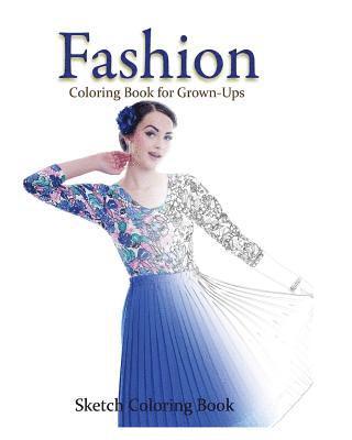 Anthony Hutzler - Fashion Coloring Book for Grown-Ups: Sketch Coloring Book, Häftad. Tillgänglighet: Lägg i varukorg