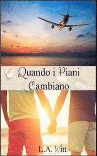 L. a. Witt - Quando i piani cambiano, Häftad. Tillgänglighet: Lägg i varukorg
