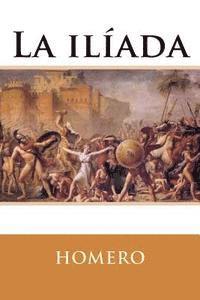 Homero - La ilíada, Häftad. Tillgänglighet: Lägg i varukorg