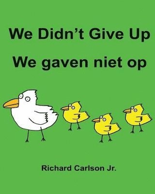Richard Carlson Jr - We Didn't Give Up We gaven niet op, Häftad. Tillgänglighet: Lägg i varukorg