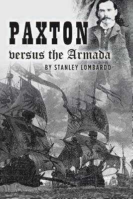 Stanley Lombardo - Paxton versus the Armada, Häftad. Tillgänglighet: Lägg i varukorg