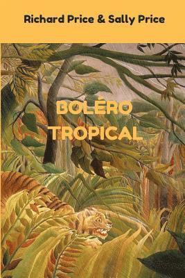 Sally Price, Richard Price - Bolero Tropical, Häftad