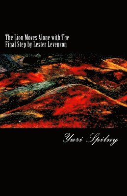 Jill Sloan, Yuri Spilny - The Lion Moves Alone with The Final Step by Lester Levenson: Freedom Technique, Book II, Häftad. Tillgänglighet: Lägg i varukorg