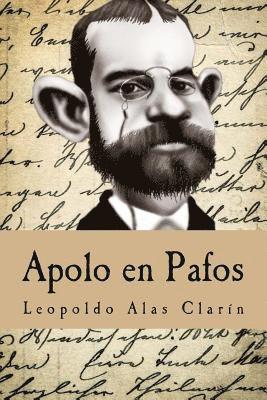 Leopoldo Alas Clarín - Apolo en Pafos, Häftad. Tillgänglighet: Lägg i varukorg