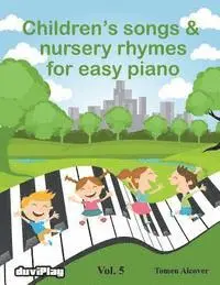 Tomeu Alcover, Duviplay - Children's songs & nursery rhymes for easy piano. Vol 5., Häftad. Tillgänglighet: Lägg i varukorg