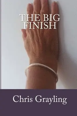 Chris Grayling - The Big Finish, Häftad. Tillgänglighet: Lägg i varukorg