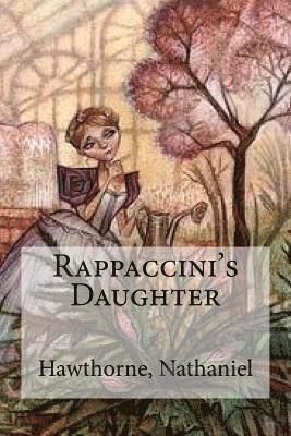 Hawthorne Nathaniel, Hollybooks - Rappaccini's Daughter, Häftad